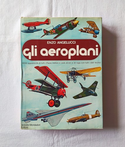 Gli aeroplani enzo angelucci - aeroplani,