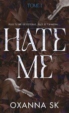 Hate me - Tome 1 von SK