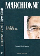 Marchionne sogno - il,