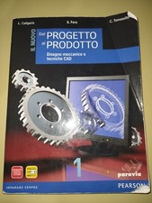 Il Nuovo DAL PROGETTO AL PRODOTTO 1 - Disegno Meccanico e Tecniche CAD