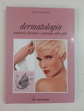 Dermatologia anatomia fisiologia e patologia della pelle -Fiori Ferdinando-