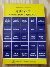 SPORT COME DOVE QUANDO di Francesco Mariotto e Piero Pedrina, 1972