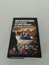 AVVENTURE NEL TEMPO E NELLO SPAZIO / 1° edizione 1979! Grandi Opere Nord
