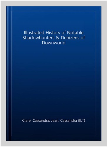 Illustrated history notable - illustrated, of