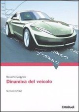 Libro - Massimo Guiggiani - Dinamica Del Veicolo  - Cittàstudi