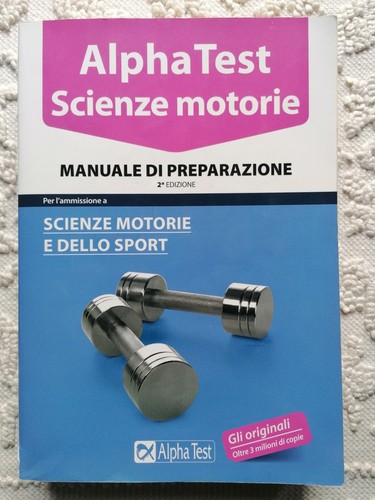 Alphatest scienze motorie - scienze, e