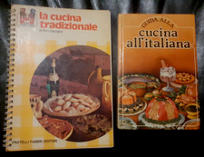 2 LIBRI: La cucina tradizionale - Pino Capogna, GUIDA ALLA CUCINA ALL'ITALIANA