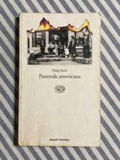 Philip Roth - PASTORALE AMERICANA - Einaudi Tascabili 2001