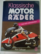 Klassische Motorräder aus acht Jahrzehnten Cathcart, Alan: