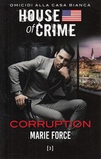 L- HOUSE OF CRIME N.3 CORRUPTION - FORCE - HARPER COLLINS --- 2016 - B - ZDS405