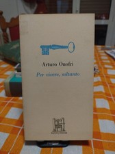 Arturo Onofri, "Per Vivere