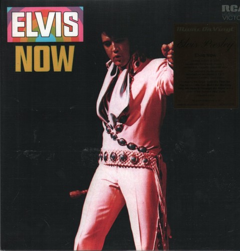 Elvis presley now - elvis,