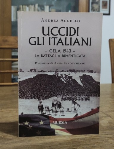 Uccidi gli italiani - ., gela