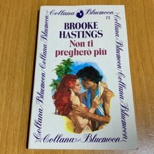 Non ti preghero' piu. Brooke