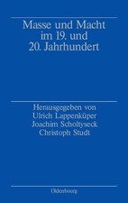 Masse und Macht im 19. und 20
