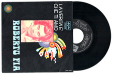 7" ROBERTO FIA 45 giri LA VERITA' È CHE TI AMO Ariston ITALY 1971 NM
