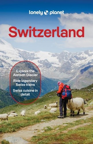 Lonely planet switzerland - switzerland, by