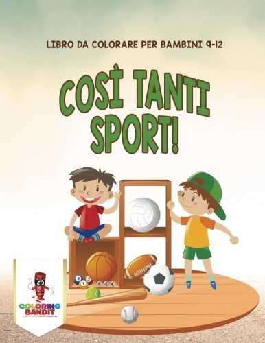 Cosi tanti sport libro da - tanti,