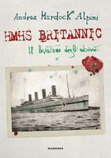 HMHS Britannic. Il Leviatano