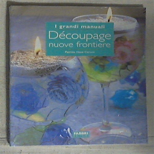 Decoupage nuove frontiere - decoupage,
