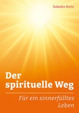 Der spirituelle weg sukadev - weg,