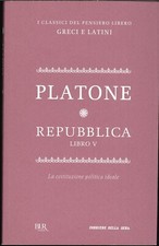 ? Platone - Repubblica - I Classici del Pensiero Libero - Testo greco a fronte