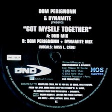 Dom Perignon & Dynamite - Got Myself Together (Vinyl 12" - 2002 - UK - Original)