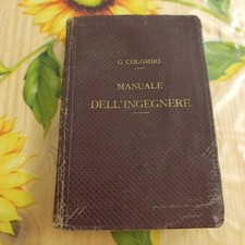 Manuale Dell'ingegnere - G. Colombo - Ed. Hoepli 1921