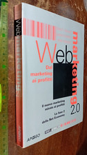 LIBRO: Web marketing 2.0. Dal marketing ai profitti  2001  di Rick E. Bruner