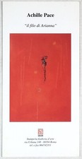 Achille PACE - il filo di Arianna - IL BULINO, Invito, 2004