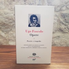Ugo Foscolo-Poesie e tragedie-Einaudi-Gallimard,Biblioteca della Pleiade, 1994