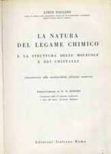 La natura del legame chimico e la struttura delle molecole e dei cristalli