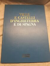 1971 VILLE E CASTELLI D'INGHILTERRA E DI SPAGNA RUSCONI EDITORE