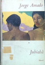 JUBIABA' AMANDO JORDE EINAUDI 1952 I CORALLI BROSSURA