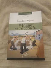 Angelini,Pietro Paolo. - Il Piano si racconta. 
