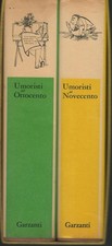 UMORISTI DELL'OTTOCENTO E UMORISTI DEL NOVECENTO A. Bertolucci Ed. Garzanti