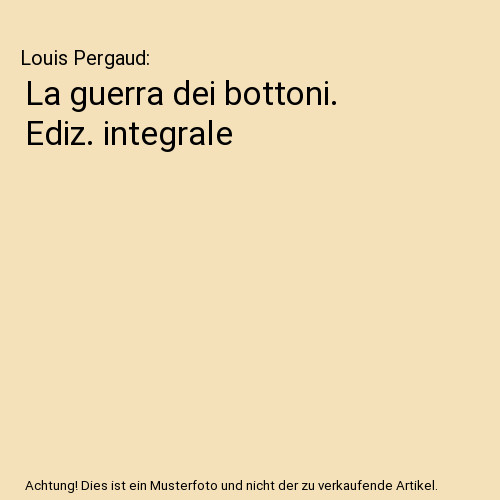 Guerra dei bottoni ediz - la,