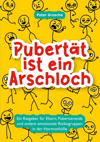 Pubertät ist ein arschloch - pubertät,