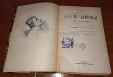GIACOMO LEOPARDI OPERE ED. FERDINANDO BIDERI NAPOLI 1887 CON EPISTOLARIO
