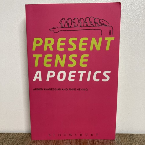 Present tense poetics - tense:, a