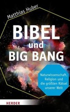Bibel und Big Bang ~ Matthias