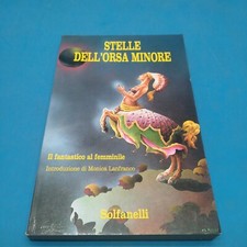 1989 M.LANFRANCO SPLENDIDO  ROMANZO STELLE DELL’ORSA MINORE.- SOLFANELLI  