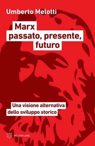 Marx passato presente - passato,,
