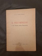 IL PRECOMPRESSO e la teoria della Plasticità -G. Neumann - C. CYA ED.  (FI) 1952