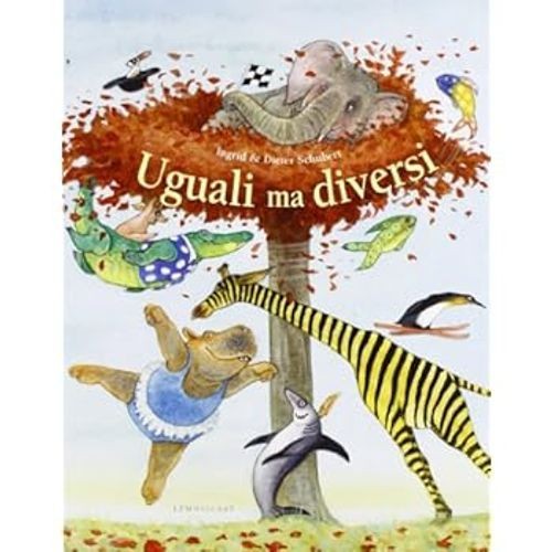 Uguali diversi ediz - uguali,