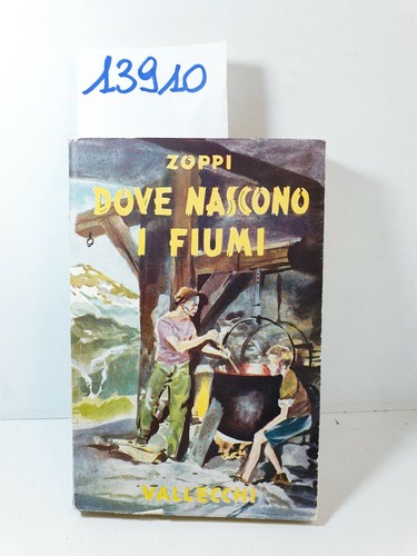 Dove nascono fiumi zoppi - -, /