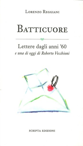Batticuore lettere dagli anni - lettere,