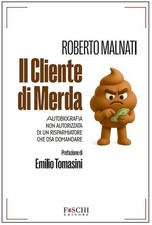 CLIENTE DI MERDA  - MALNATI