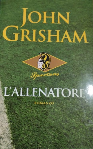 Allenatore john grisham - l'allenatore,