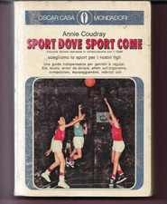 SPORT DOVE SPORT COME ANNIE COUDRAY SCEGLIAMO LO SPORT PER I NOSTRI FIGLI MONDAD